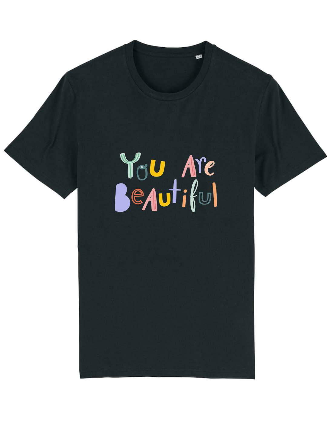 T-Shirt Classic - You are beautiful