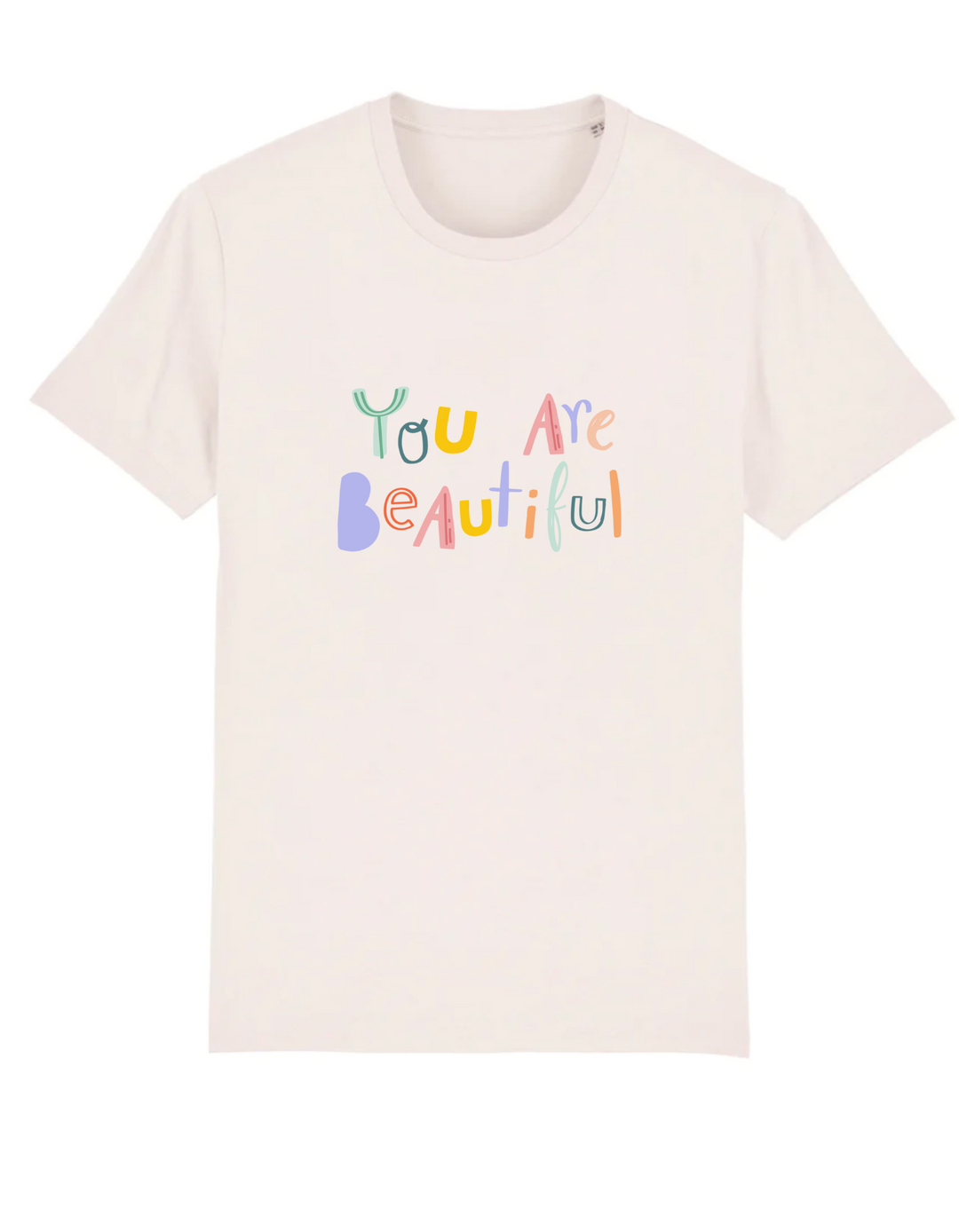 T-Shirt Classic - You are beautiful