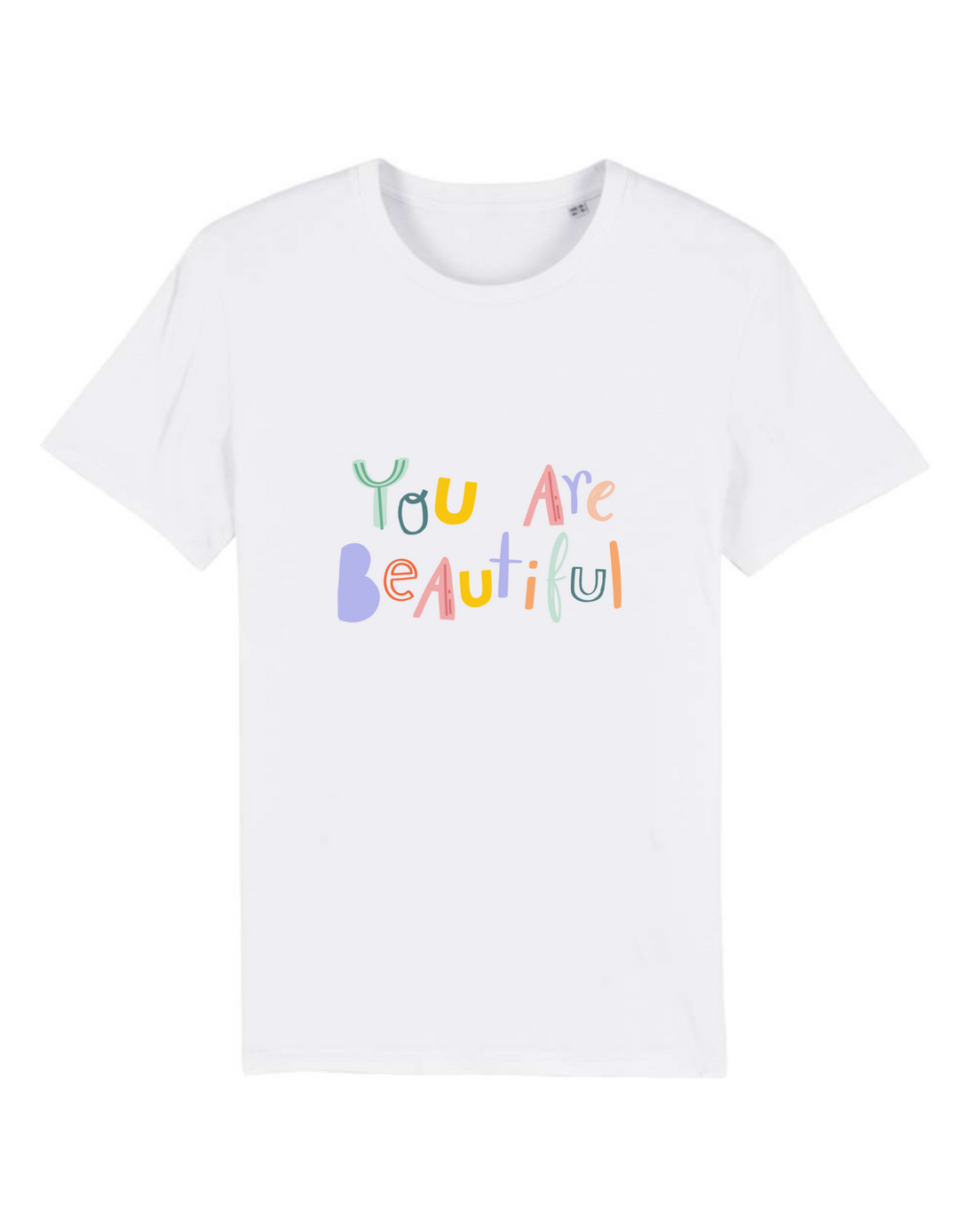 T-Shirt Classic - You are beautiful